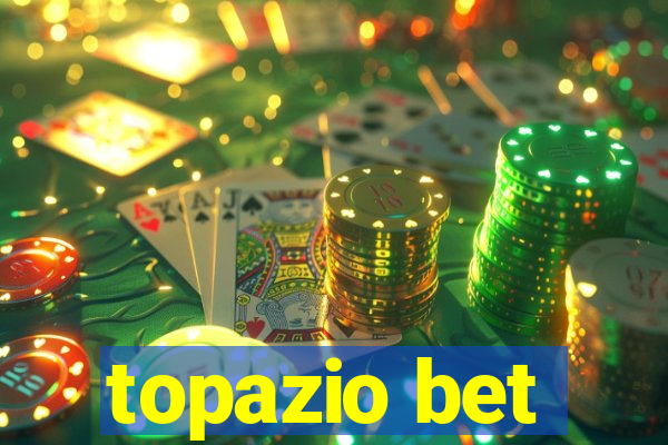 topazio bet